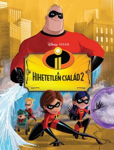 Hihetetlen család 2. - Filmkönyv - Szépséghibás példány!