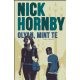 Olyan, mint te - Nick Hornby - Szépséghibás példány!