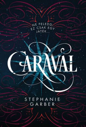 Caraval - Stephanie Garber - Szépséghibás példány!