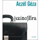 (szino)líra - Aczél Géza - Szépséghibás példány