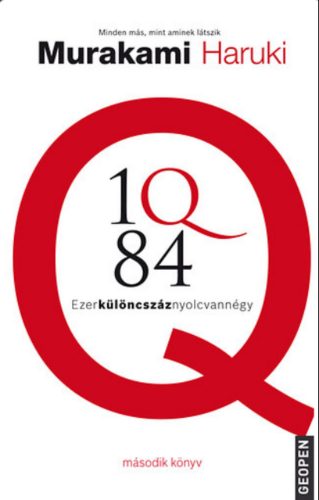 1Q84 - Ezerkülöncszáz nyolcvannégy 2. - Murakami Haruki - Szépséghibás példány!