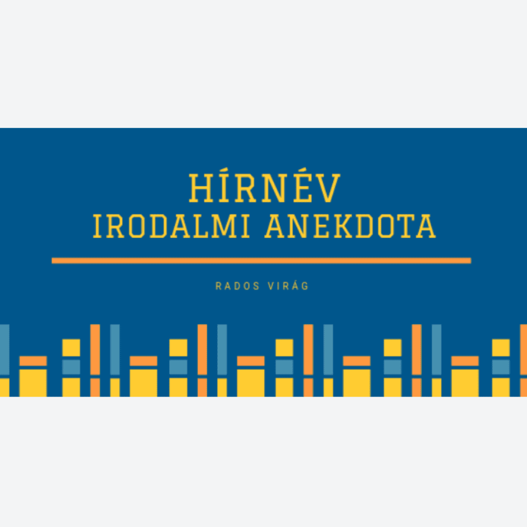 Hírnév - Irodalmi anekdota