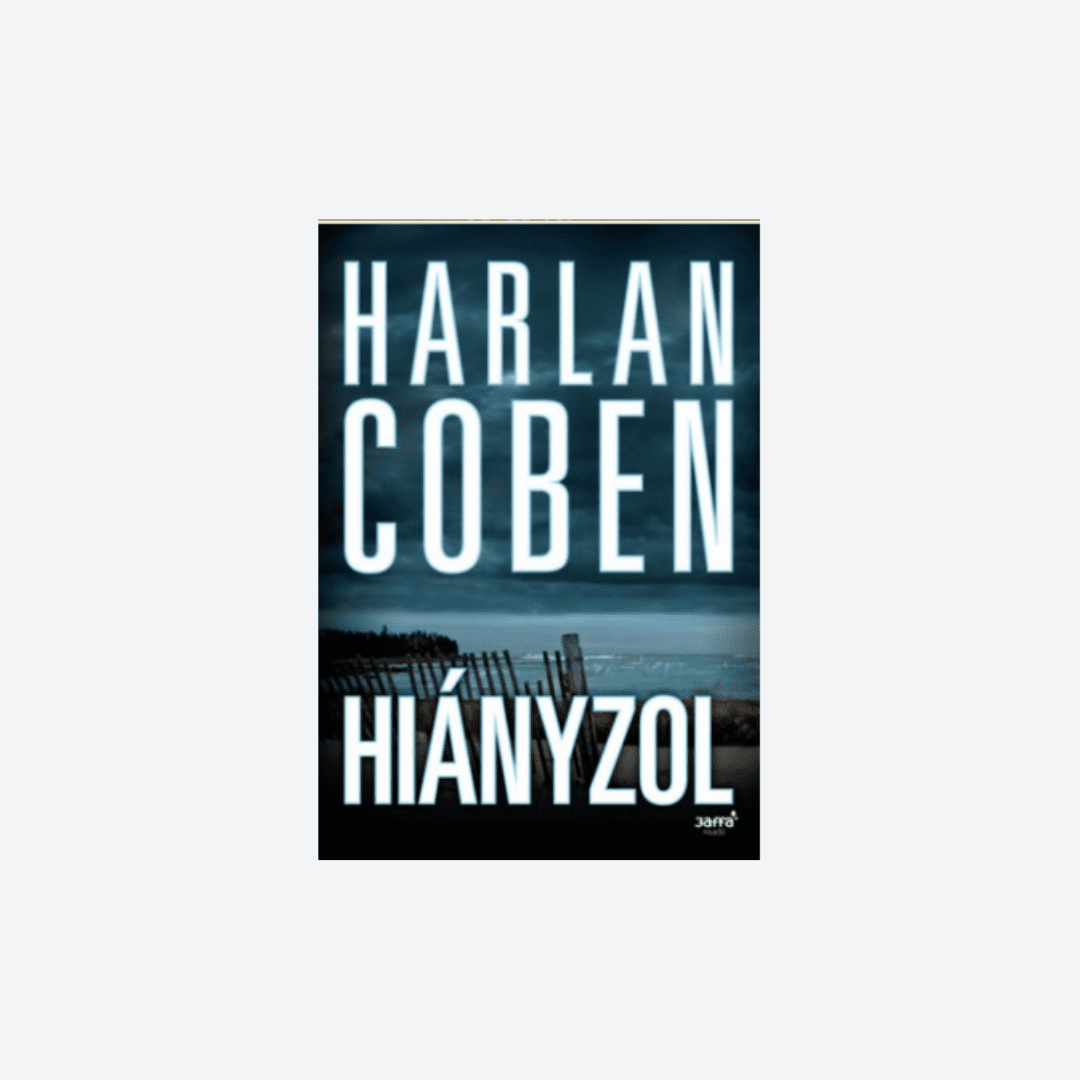 Több mint krimi (Harlan Coben: Hiányzol)